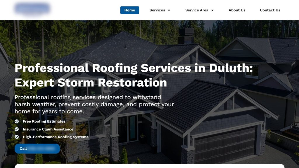 Home page of a roofing company website designed and built by Building the Dream Duluth, with the business name hidden